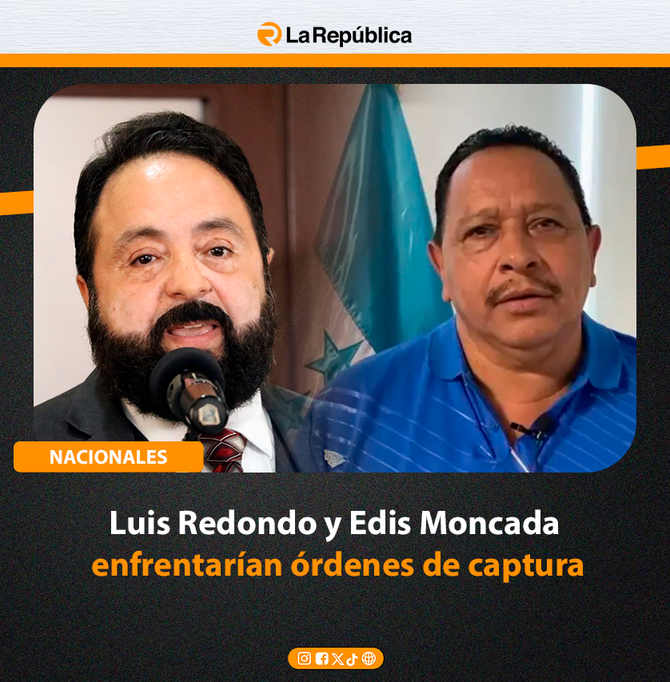 Luis Redondo y Edis Moncada enfrentarían órdenes de captura - Cover Image